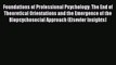 [Download] Foundations of Professional Psychology: The End of Theoretical Orientations and