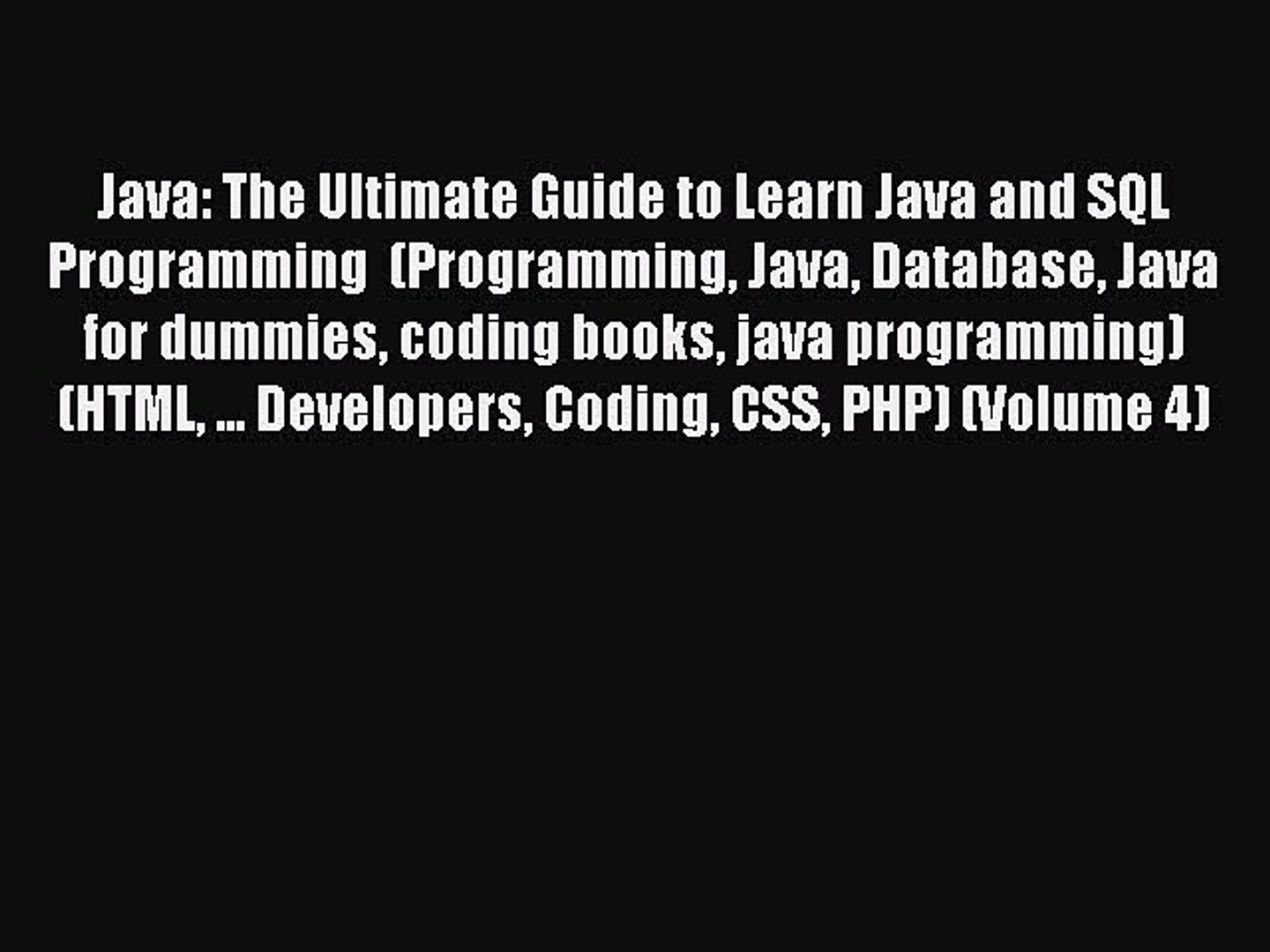 Read Java: The Ultimate Guide to Learn Java and SQL Programming  (Programming Java Database
