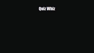 Read ‪Quiz Whiz Ebook Free