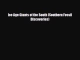 Read ‪Ice Age Giants of the South (Southern Fossil Discoveries) PDF Online