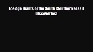 Read ‪Ice Age Giants of the South (Southern Fossil Discoveries) PDF Online