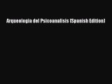 PDF Arqueologia del Psicoanalisis (Spanish Edition) Free Books