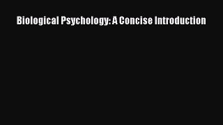 PDF Biological Psychology: A Concise Introduction Free Books