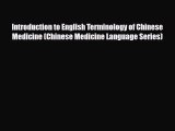 Read ‪Introduction to English Terminology of Chinese Medicine (Chinese Medicine Language Series)‬