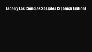 PDF Lacan y Las Ciencias Sociales (Spanish Edition) Free Books