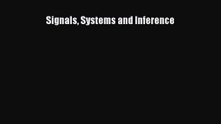 Read Signals Systems and Inference Ebook Free