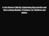 Read It Just Doesn't Add Up: Explaining Dyscalculia and Overcoming Number Problems for Children