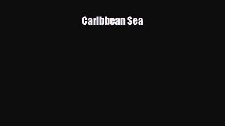 Read ‪Caribbean Sea Ebook Free