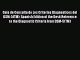 PDF Guia de Consulta de Los Criterios Diagnosticos del DSM-5(TM): Spanish Edition of the Desk