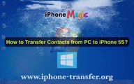 [Contacts to iPhone 5S]: How to Transfer/Import Contacts from PC to iPhone 5S