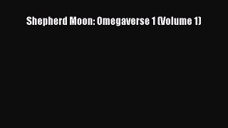 Read Shepherd Moon: Omegaverse 1 (Volume 1) PDF Online