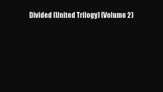 Read Divided (United Trilogy) (Volume 2) Ebook Free