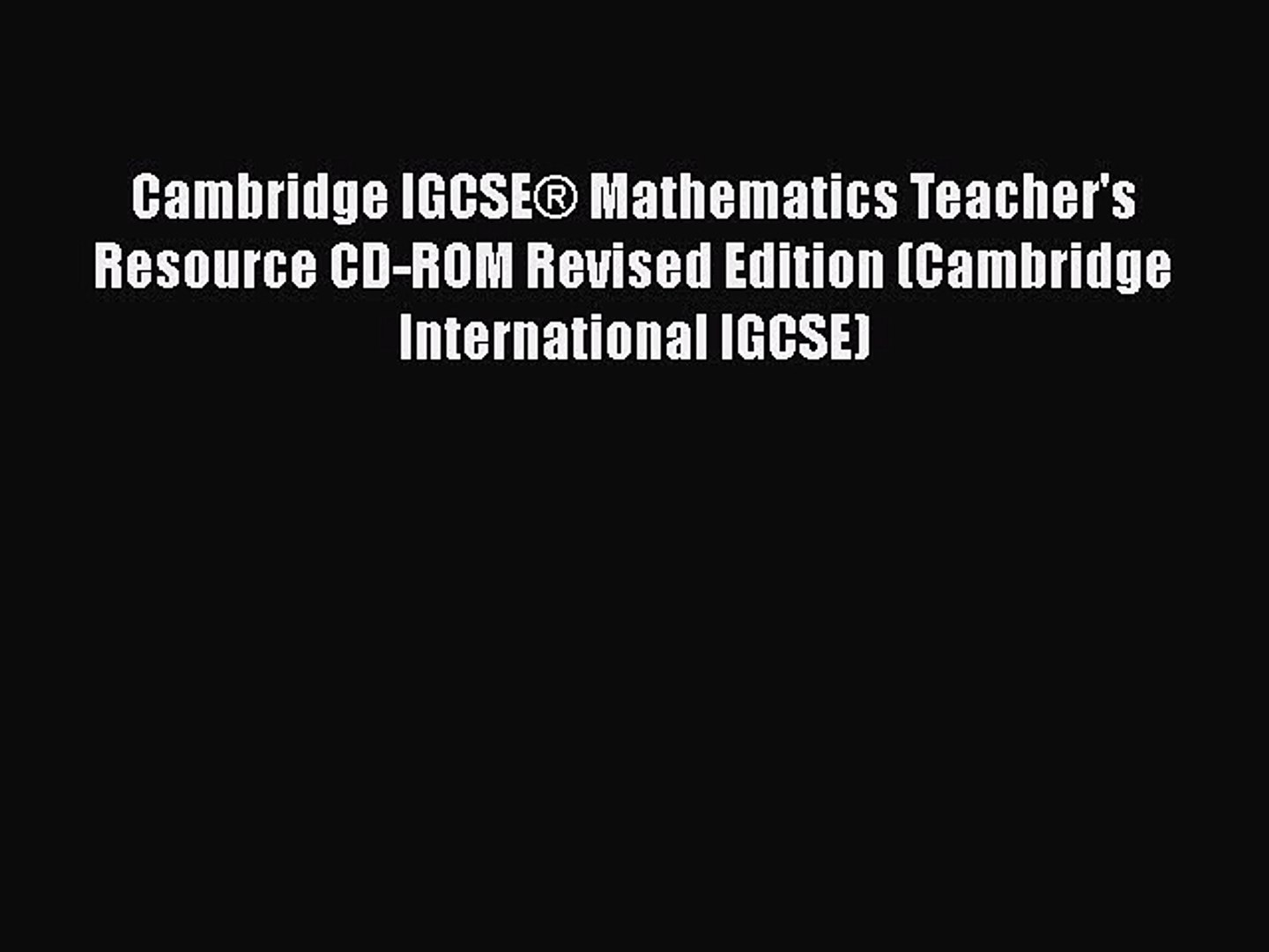 Download Cambridge Igcse Mathematics Teachers Resource Cd Rom Revised Edition Cambridge - 