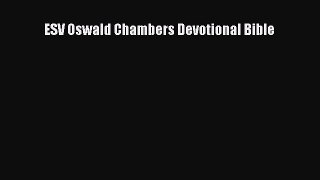 Download ESV Oswald Chambers Devotional Bible PDF Free