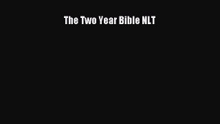Read The Two Year Bible NLT PDF Free