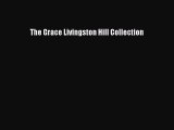 Download The Grace Livingston Hill Collection Ebook Free
