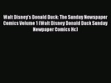 Read Walt Disney's Donald Duck: The Sunday Newspaper Comics Volume 1 (Walt Disney Donald Duck