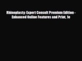 Download Rhinoplasty: Expert Consult Premium Edition - Enhanced Online Features and Print 1e