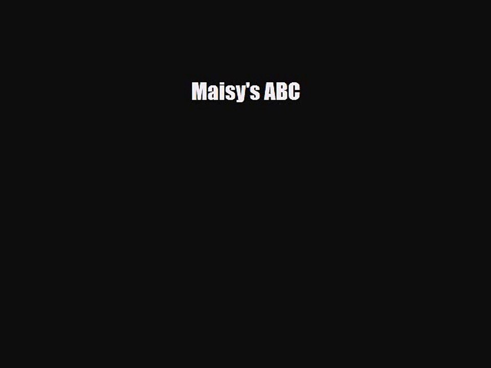 Read ‪Maisy's ABC PDF Online