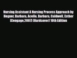 Download Nursing Assistant A Nursing Process Approach by Hegner Barbara Acello Barbara Caldwell