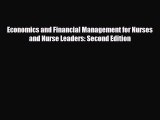 PDF Economics and Financial Management for Nurses and Nurse Leaders: Second Edition [Download]