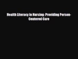 [Download] Health Literacy in Nursing: Providing Person-Centered Care [Download] Online