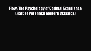 Download Flow: The Psychology of Optimal Experience (Harper Perennial Modern Classics) Ebook
