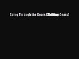 Read Going Through the Gears (Shifting Gears) PDF Online