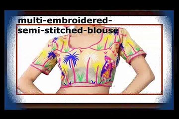 Multi color Embroidery, thread work, designer silk, cotton saree blouses for women