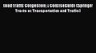 Download Road Traffic Congestion: A Concise Guide (Springer Tracts on Transportation and Traffic)