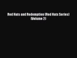 Read Red Hats and Redemption (Red Hats Series) (Volume 2) Ebook Free