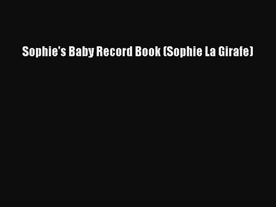sophie's baby record book