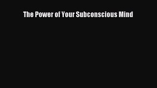 Read The Power of Your Subconscious Mind Ebook Free