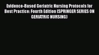 [PDF] Evidence-Based Geriatric Nursing Protocols for Best Practice: Fourth Edition (SPRINGER