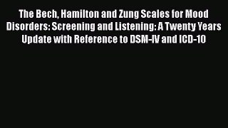 PDF The Bech Hamilton and Zung Scales for Mood Disorders: Screening and Listening: A Twenty