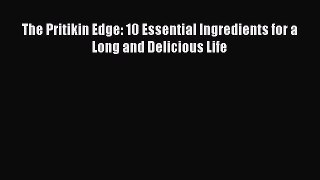Read The Pritikin Edge: 10 Essential Ingredients for a Long and Delicious Life Ebook Free