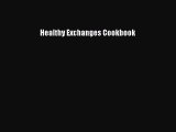 Read Healthy Exchanges Cookbook Ebook Free