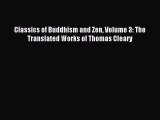 Download Classics of Buddhism and Zen Volume 3: The Translated Works of Thomas Cleary Ebook