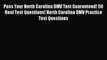 Read Pass Your North Carolina DMV Test Guaranteed! 50 Real Test Questions! North Carolina DMV