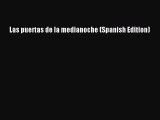[PDF] Las puertas de la medianoche (Spanish Edition) [Read] Full Ebook