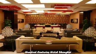 Best Hotels in Shanghai Hundred Centuries Hotel Shanghai China
