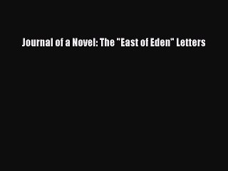 Read Journal of a Novel: The East of Eden Letters Ebook Free