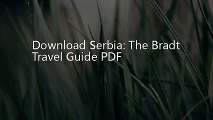 Download Serbia: The Bradt Travel Guide PDF (World Music 720p)