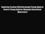 Download Exploring Creation With Astronomy (Young Explorer Series) (Young Explorer (Apologia