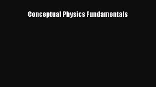 Download Conceptual Physics Fundamentals Ebook Free