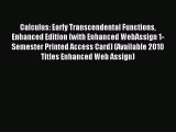 Read Calculus: Early Transcendental Functions Enhanced Edition (with Enhanced WebAssign 1-Semester