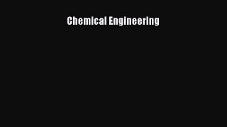 Download Chemical Engineering Ebook Online