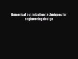 Download Numerical optimization techniques for engineering design Ebook Free