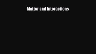 Read Matter and Interactions Ebook Online