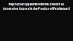 Read Psychotherapy and Buddhism: Toward an Integration (Issues in the Practice of Psychology)